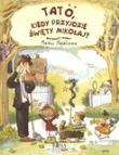 Tato, kiedy przyjdzie Święty Mikołaj?. Autor: Markus Majaluoma. Dadada.pl Okładka książki Tato, kiedy przyjdzie Święty Mikołaj?