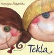 Tekla. Autor: Krystyna Śmigielska. Dadada.pl Okładka książki Tekla
