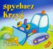 Wesołe pojazdy - Spychacz Krzyś. Liwona. Autor: Wojciech Próchniewicz. Dadada.pl Okładka książki Wesołe pojazdy - Spychacz Krzyś. Liwona