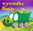 Wesołe pojazdy - Wywrotka Basia. Autor: Wojciech Próchniewicz. Dadada.pl Okładka książki Wesołe pojazdy - Wywrotka Basia