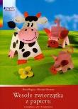 Wesołe zwierzątka z papieru. Autor: Maria Regina     Michael Altmeyer. Dadada.pl Okładka książki Wesołe zwierzątka z papieru