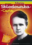 Wielcy Polacy. Maria Skłodowska - Curie. Autor: Sobieszczak-Marciniak Małgorzata. Dadada.pl Okładka książki Wielcy Polacy. Maria Skłodowska - Curie
