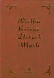 Wielka księga złotych myśli. Autor: Nowakowska Katarzyna. Dadada.pl Okładka książki Wielka księga złotych myśli