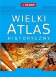 Wielki Atlas Historyczny. Autor: Olczak Elżbieta, Tazbir Julia. Dadada.pl Okładka książki Wielki Atlas Historyczny