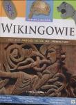 Wikingowie Zabawy z historią. Autor: Macdonald Fiona. Dadada.pl Okładka książki Wikingowie Zabawy z historią