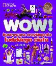 WOW! Ilustrowana encyklopedia ludzkiego ciała. Autor: Walker Richard. Dadada.pl Okładka książki WOW! Ilustrowana encyklopedia ludzkiego ciała