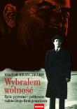 Wybrałem wolność. Autor: Krawczenko Wiktor. Dadada.pl Okładka książki Wybrałem wolność
