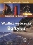 Wzdłuż wybrzeża Bałtyku (paski) VIDEOGRAF. Autor: nagrodówka, Olczyk Joanna, Bilińska Agnieszka, Biliński Włodek. Dadada.pl Okładka książki Wzdłuż wybrzeża Bałtyku (paski) VIDEOGRAF