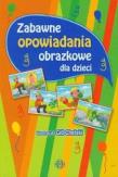 Zabawne opowiadania obrazkowe dla dzieci. Autor: Józef Częścik. Dadada.pl Okładka książki Zabawne opowiadania obrazkowe dla dzieci
