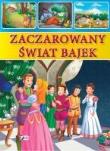 Okładka książki Zaczarowany świat bajek  FENIX