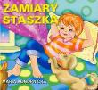 Zamiary staszka. Autor: Konopnicka Maria. Dadada.pl Okładka książki Zamiary staszka
