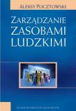 Zarządzanie zasobami ludzkimi. Autor: Pocztowski Aleksy. Dadada.pl Okładka książki Zarządzanie zasobami ludzkimi