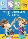 Zeszyt wzorowego sześciolatka. Autor: Renata Brzezińska, Heine Anna. Dadada.pl Okładka książki Zeszyt wzorowego sześciolatka