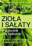 Zioła i sałaty w ogrodzie i na balkonie (kdc). Autor: Hans Joachim Kraus, Barbara Schroeter. Dadada.pl Okładka książki Zioła i sałaty w ogrodzie i na balkonie (kdc)