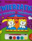 Zwierzątka w wesołym miasteczku. Autor: Wydawnictwo Wilga. Dadada.pl Okładka książki Zwierzątka w wesołym miasteczku