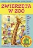 Zwierzęta w zoo Książeczka edukacyjna z naklejkami. Autor: Czyżowska Małgorzata. Dadada.pl Okładka książki Zwierzęta w zoo Książeczka edukacyjna z naklejkami