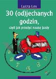 30 (od)jechanych godzin czyli jak przeżyć naukę jazdy. Autor: Lex Luiza. Dadada.pl Okładka książki 30 (od)jechanych godzin czyli jak przeżyć naukę jazdy