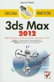 Okładka książki 3ds Max 2012 Ćwiczenia praktyczne