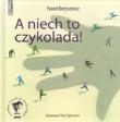 A niech to czykolada! - Paweł Beręsewicz TW. Autor: Paweł Beręsewicz. Dadada.pl Okładka książki A niech to czykolada! - Paweł Beręsewicz TW
