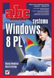 ABC systemu Windows 8 PL. Autor: Mendrala Danuta, Szeliga Marcin. Dadada.pl Okładka książki ABC systemu Windows 8 PL