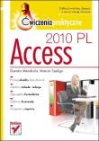 Access 2010 PL Ćwiczenia praktyczne. Autor: Mendrala Danuta, Szeliga Marcin. Dadada.pl Okładka książki Access 2010 PL Ćwiczenia praktyczne