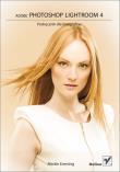 Adobe Photoshop Lightroom 4 Podręcznik dla fotografów. Autor: Evening Martin. Dadada.pl Okładka książki Adobe Photoshop Lightroom 4 Podręcznik dla fotografów