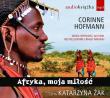 Afryka, moja miłość CD MP3 - Audiobook. Autor: Hofmann Corinne. Dadada.pl Okładka książki Afryka, moja miłość CD MP3 - Audiobook
