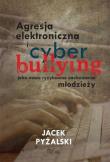 Agresja elektroniczna i cyberbullying. Autor: Jacek Pyżalski. Dadada.pl Okładka książki Agresja elektroniczna i cyberbullying