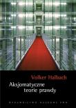 Okładka książki Aksjomatyczne teorie prawdy