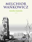 Okładka książki Anoda i katoda. Tom II - Melchior Wańkowicz