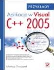 Okładka książki Aplikacje w Visual C++ 2005. Przykłady