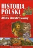 Atlas ilustrowany - Historia Polski. Autor: Gluch W.. Dadada.pl Okładka książki Atlas ilustrowany - Historia Polski