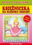 Bajka z naklejkami - Księżniczka na ziarnku grochu. Autor: Pruchnicki Krystian. Dadada.pl Okładka książki Bajka z naklejkami - Księżniczka na ziarnku grochu