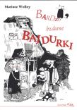 Bardzo bzdurne bajdurki. Autor: Wollny Mariusz. Dadada.pl Okładka książki Bardzo bzdurne bajdurki