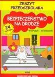 Bezpieczeństwo na drodze. Zeszyt przedszkolaka. Autor: Pruchnicki Krystian. Dadada.pl Okładka książki Bezpieczeństwo na drodze. Zeszyt przedszkolaka