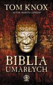 Biblia umarłych. Autor: Tom Knox. Dadada.pl Okładka książki Biblia umarłych