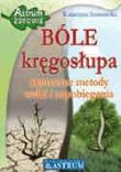 BÓLE kręgosłupa. Skuteczne metody.... Autor: Katarzyna Sosnowska. Dadada.pl Okładka książki BÓLE kręgosłupa. Skuteczne metody...