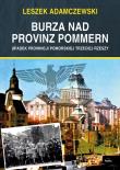 Okładka książki Burza nad Provinz. Upadek Prowincji Pomorskiej
