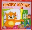 Chory kotek. Wierszyki dla maluchów. Autor: praca zbiorowa. Dadada.pl Okładka książki Chory kotek. Wierszyki dla maluchów