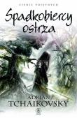 Cienie pojętnych T.8 Spadkobiercy ostrza. Autor: Adrian Tchaikovsky. Dadada.pl Okładka książki Cienie pojętnych T.8 Spadkobiercy ostrza