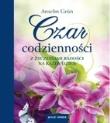 Okładka książki Czar codzienności. Z zyczeniami radości...