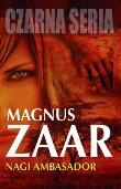 Czarna seria. Nagi ambasador. Autor: Magnus Zaar. Dadada.pl Okładka książki Czarna seria. Nagi ambasador