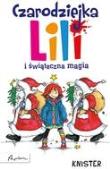 Czarodziejka Lili. I świąteczna magia. Autor: Knister. Dadada.pl Okładka książki Czarodziejka Lili. I świąteczna magia