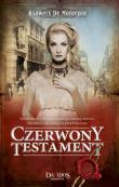 Czerwony Testament T.2. Autor: Ksawery De Montepin. Dadada.pl Okładka książki Czerwony Testament T.2