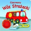 Okładka książki Czerwony Wóz Strażacki. Naciśnij i posłuchaj mnie
