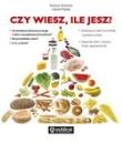 Czy wiesz, ile jesz?. Autor: Romana Chojnacka, Jolanta Przytuła. Dadada.pl Okładka książki Czy wiesz, ile jesz?
