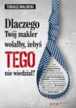 Okładka książki Dlaczego Twój makler wolałby żebyś TEGO nie wiedział
