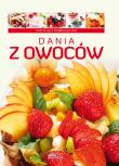 Dobra kuchnia. Dania z owoców TW  Dragon. Autor: Jolanta Bąk. Dadada.pl Okładka książki Dobra kuchnia. Dania z owoców TW  Dragon