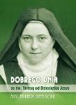Okładka książki Dobrego dnia ze św. Teresą od Dzieciątka Jezus