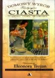 Domowy wyrób - Ciasta. Autor: Eleonora Trojan. Dadada.pl Okładka książki Domowy wyrób - Ciasta